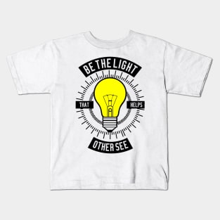 Be The Light Kids T-Shirt